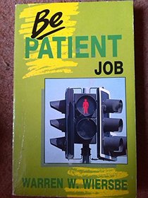 Be Patient: Job