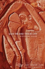 God Heard Their Cry Discovery Guide with DVD: 5 Faith Lessons
