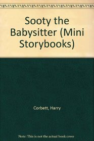 Sooty the Babysitter (Mini Storybooks)