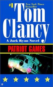 Patriot Games (Jack Ryan, Bk 2)