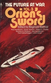 Orion's Sword (Future at War, Vol 3)