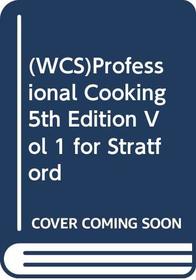 (WCS)Professional Cooking 5th Edition Vol 1 for Stratford