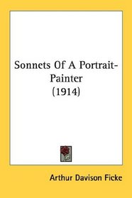 Sonnets Of A Portrait-Painter (1914)