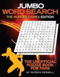 Jumbo Word Search: The Hunger Games Edition: The Unofficial Puzzle Book for Fans