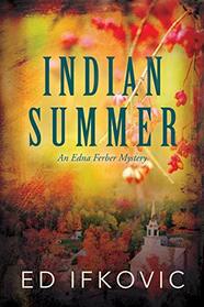 Indian Summer: An Edna Ferber Mystery