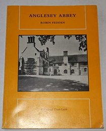 Anglesey Abbey: A guide, (A National Trust guide)