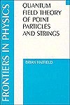 Quantum Field Theory of Point Particles and Strings (Frontiers in Physics, Vol 75)