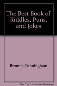 The Best Book of Riddles, Puns, and Jokes