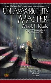 The Glasswrights' Master (Glasswrights, Bk 5)