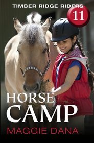 Horse Camp (Timber Ridge Riders, Bk 11)
