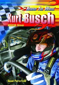 Kurt Busch: Nascar Driver (Behind the Wheel)