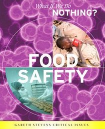 Food Safety (What If We Do Nothing?)