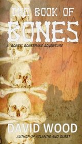 The Book of Bones: A Bones Bonebrake Adventure (Bones Bonebrake Adventures) (Volume 2)