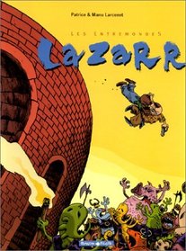 Les Entremondes, tome 1 : Lazarr (French Edition)