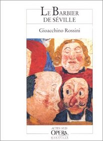 Le barbier de Seville: Opera en deux actes (French Edition)