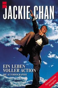 Jackie Chan. Mein Leben voller Action. Die Autobiographie.