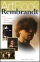 Rembrandt: Il piu importante eretico della pittura (ArtBook) (Italian Edition)