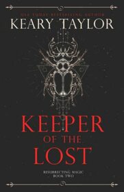 Keeper of the Lost (Resurrecting Magic)