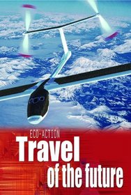 Travel of the Future (Eco-action)