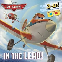 In the Lead! (Disney Planes) (3-D Pictureback)