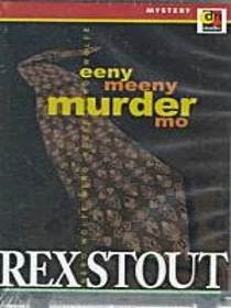 Eeny Meeny Murder Mo (Nero Wolfe Mystery) (Audio Cassette)
