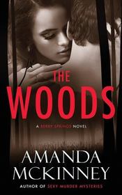 The Woods: A Berry Springs Novel (Berry Springs Series)