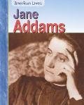 Jane Addams (American Lives)