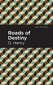 Roads of Destiny (Mint Editions)
