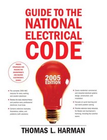 Guide to the National Electrical Code(R), 2005 Edition: (10th Edition) (Guide to the National Electrical Code)