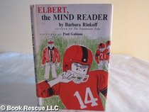 Elbert, the Mind Reader