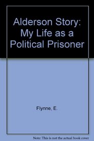 Alderson Story: My Life As a Political Prisoner