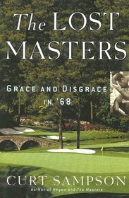 The Lost Masters : Grace and Disgrace in '68