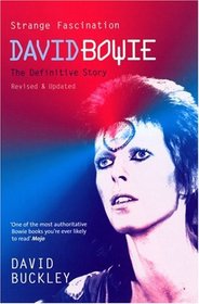 Strange Fascination: David Bowie, The Definitive Story