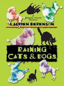 Raining Cats & Dogs (Melanie Travis, Bk 12)