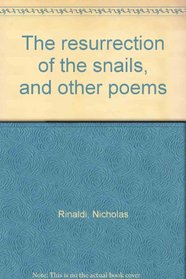 The resurrection of the snails, and other poems