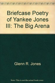 Briefcase Poetry of Yankee Jones