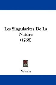 Les Singularites De La Nature (1768) (French Edition)