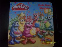 Play-doh Doh-doh Shapes (Shape Your World books)