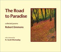 The Road to Paradise: Collected Poems