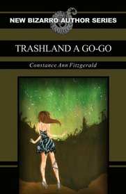 Trashland A Go-Go