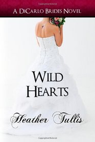 Wild Hearts: DiCarlo Brides bk 5 (Volume 5)