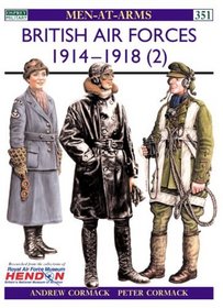 British Air Forces 1914-18 (Men-at-Arms Series)