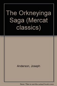 The Orkneyinga Saga (Mercat classics)