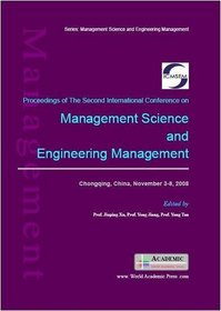 Proceedings of Second International Conference on Management Science and Engineering Management