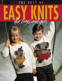 The Best of Easy Knits for Boys and Girls