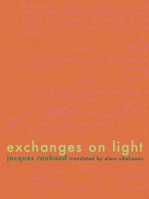 Exchanges on Light