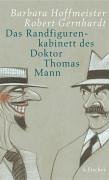 Das Randfigurenkabinett des Doktor Thomas Mann