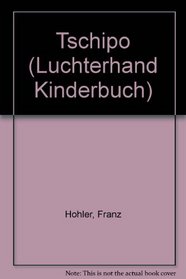 Tschipo (Luchterhand Kinderbuch) (German Edition)