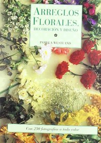 Arreglos Florales - Decoracion y Disen0 (Spanish Edition)