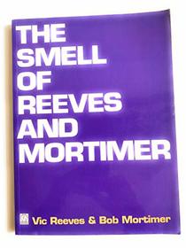 The Smell of Reeves and Mortimer (Fantail)